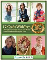 17 Easy Crafts With Yarn: Make Accessories, Decor and More with Lion Brand Imagine Yarn