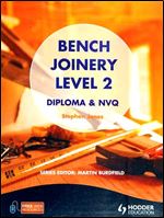 Bench Joinery Level 2 Construction Award and NVQ: Diploma and NVQ