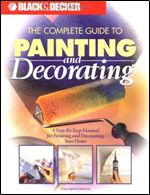 Black & Decker: The Complete Guide to Painting & Decorating