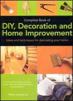Complete Book of DIY, Decoration and Home Improvement