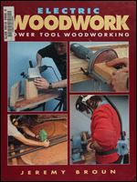 Electric Woodwork: Power Tool Woodworking