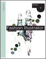 Fashion Illustrator (Portfolio (Laurence King))