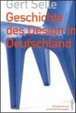 Geschichte des Design in Deutschland [German]