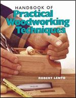 Handbook Of Practical Woodworking Techniques