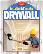Installing and Finishing Drywall 2008