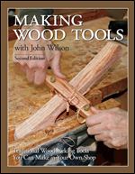 Making Wood Tools - 2nd Edition