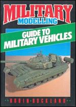 Military Modelling Guide to Military Vehicles