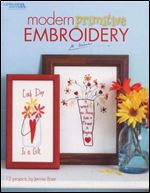 Modern Primitive Embroidery (Leisure Arts #4424)
