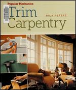 Popular Mechanics Trim Carpentry