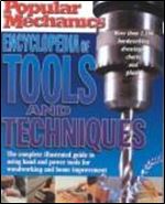 Popular Mechanics: Encyclopedia of Tools & Techniques