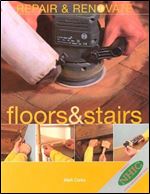 Repair and Renovate: Floors and Stairs