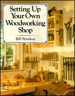 Setting Up Your Own Woodworking Shop