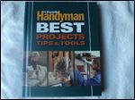 The Family Handyman Best Projects, Tips & Tools