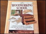 Woodworking School: A Project-By-Project Course for the Creative Woodworker