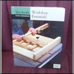 Workshop Essentials (Woodsmith Custom Woodworking)
