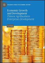 Economic Growth and Development: Chinese Agribusiness Enterprises Development