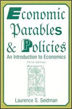Economic Parables and Policies: An Introduction to Economics