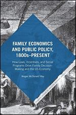 Family Economics and Public Policy, 1800sPresent