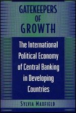 Gatekeepers of growth: Central banking in developing countries