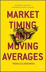 Market Timing and Moving Averages: An Empirical Analysis of Performance in Asset Allocation