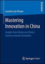 Mastering Innovation in China - Joachim Jan Thraen