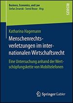 Menschenrechtsverletzungen im internationalen Wirtschaftsrecht [German]