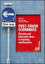 Post-Crash Economics: Plurality and Heterodox Ideas in Teaching and Research