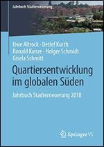 Quartiersentwicklung im globalen Suden: Jahrbuch Stadterneuerung 2018 [German]