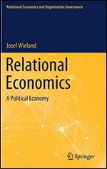 Relational Economics: A Political Economy
