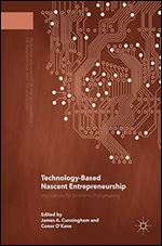 Technology-Based Nascent Entrepreneurship: Implications for Economic Policymaking