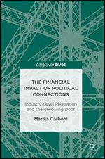 The Financial Impact of Political Connections: Industry-Level Regulation and the Revolving Door