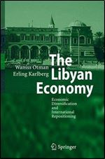 The Libyan Economy: Economic Diversification and International Repositioning