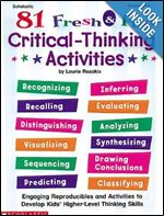 81 Fresh & Fun Critical-Thinking Activities (Grades 4-6)
