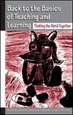 Back to the Basics of Teaching and Learning: Thinking the World Together
