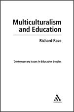 Multiculturalism and Education (Contemporary Issues in Education Studies)