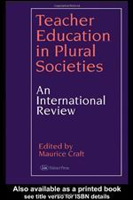 Teacher Education in Plural Societies: An international review