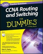1,001 CCNA Routing and Switching Practice Questions For Dummies (+ Free Online Practice) (For Dummies Series)
