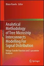 Analytical Methodology of Tree Microstrip Interconnects Modelling For Signal Distribution Voltage Transfer Function and S-param