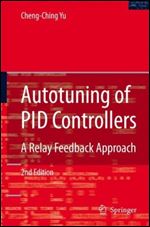 Autotuning of PID Controllers: A Relay Feedback Approach (2nd edition)