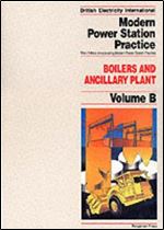 Boilers and Ancillary Plant, Volume Volume B, Third Edition (British Electricity International)