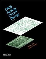 CMOS Analog Circuit Design (The Oxford Series in Electrical and Computer Engineering)