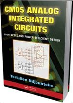 CMOS Analog Integrated Circuits: High-Speed and Power-Efficient Design