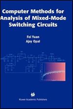 Computer Methods for Analysis of Mixed-Mode Switching Circuits (Kluwer International Series in Engineering & Computer Scienc)