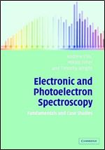 Electronic and Photoelectron Spectroscopy: Fundamentals and Case Studies