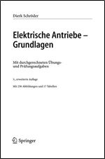 Elektrische Antriebe - Grundlagen: Mit durchgerechneten Ubungs- und Prufungsaufgaben (Springer-Lehrbuch) (German Edition)