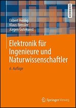 Elektronik fur Ingenieure und Naturwissenschaftler (Springer-Lehrbuch) (German Edition)