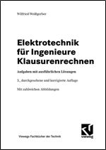 Elektrotechnik fur Ingenieure Klausurenrechnen (German Edition)