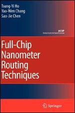 Full-Chip Nanometer Routing Techniques (Analog Circuits and Signal Processing)