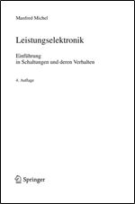Leistungselektronik: Einfuhrung in Schaltungen und deren Verhalten (German Edition)