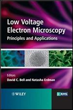 Low Voltage Electron Microscopy: Principles and Applications
